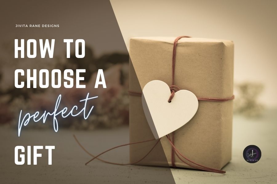 How to Choose a Perfect Gift